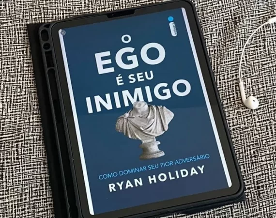 5 aprendizados que desmascararam o meu ego e impactaram minha vida